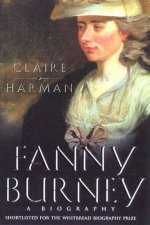 Fanny Burney A Biography