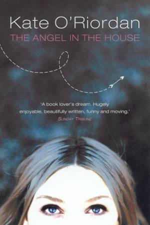 The Angel In The House by Kate O'Riordan