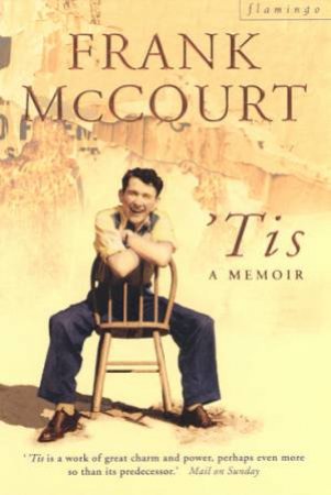 'Tis: A Memoir by Frank McCourt