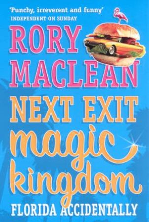 Next Exit Magic Kingdom by Rory MacLean