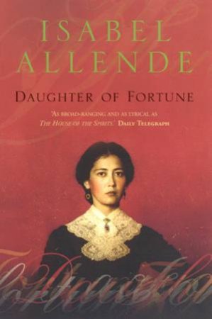 Daughter Of Fortune by Isabel Allende