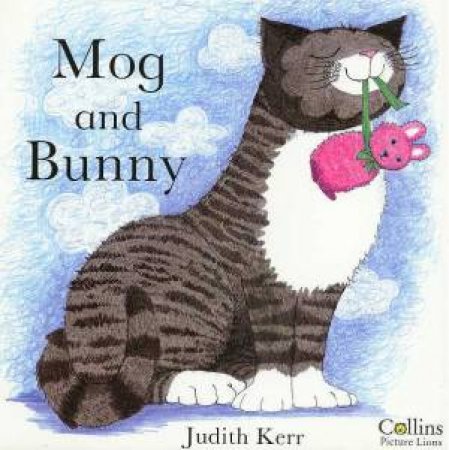 Mog And Bunny by Judith Kerr