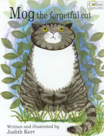 Mog The Forgetful Cat by Judith Kerr