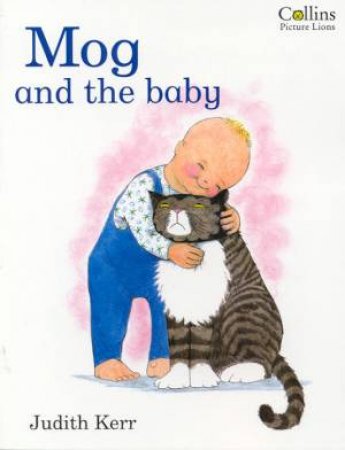 Mog And The Baby by Judith Kerr