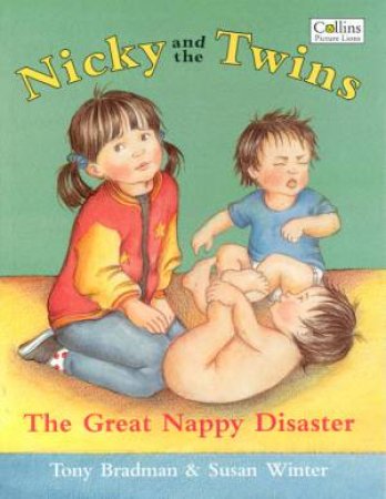 Nicky And The Twins: The Great Nappy Disaster by Tony Bradman