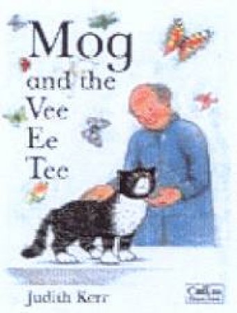 Mog And The Vee Ee Tee by Judith Kerr