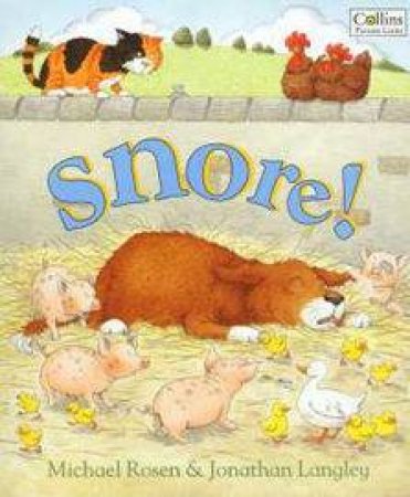 Snore! by Michael Rosen