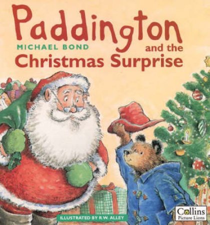 Paddington And The Christmas Surprise by Michael Bond