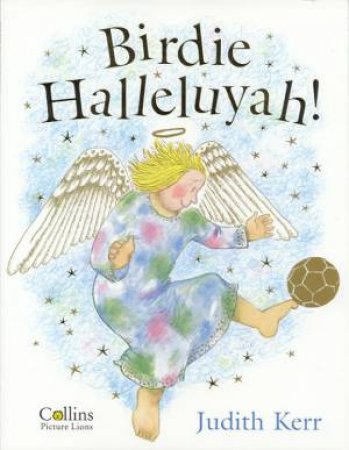 Birdie Halleluyah! by Judith Kerr