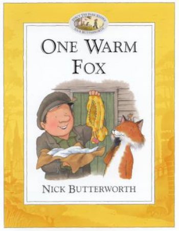 Percy The Park Keeper: One Warm Fox by Nick Butterworth