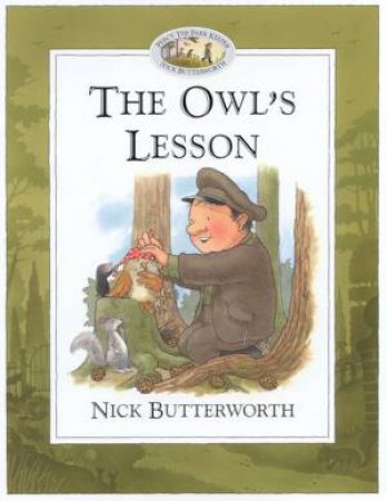 Percy The Park Keeper: The Owl's Lesson by Nick Butterworth