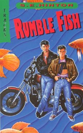 Collins Tracks: Rumble Fish by S E Hinton