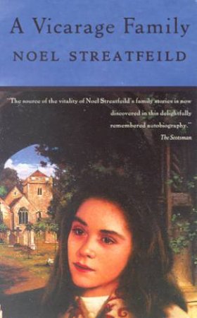 A Vicarage Family by Noel Streatfeild