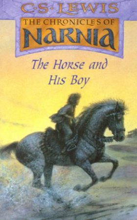 The Horse And His Boy by C S Lewis