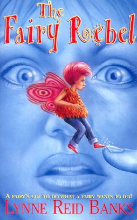 The Fairy Rebel by Lynne Reid Banks