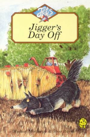 Jets: Jigger's Day Off by Michael Morpurgo