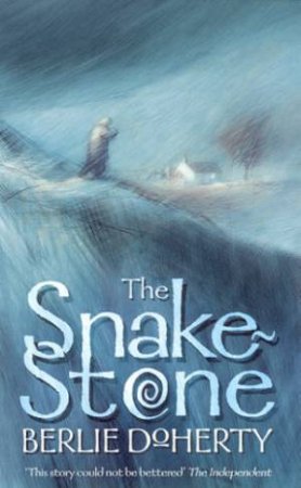 The Snake-Stone by Berlie Doherty