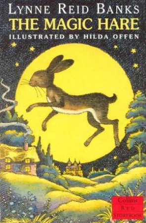 Collins Red Storybook: The Magic Hare by Lynne Reid Banks