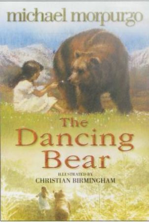 Dancing Bear by Michael Morpurgo