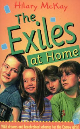 The Exiles At Home by Hilary McKay