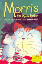 Collins Yellow Storybook Morris The Mousehunter