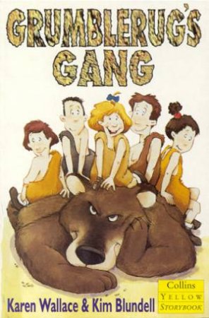 Collins Yellow Storybook: Grumblerug's Gang by Karen Wallace