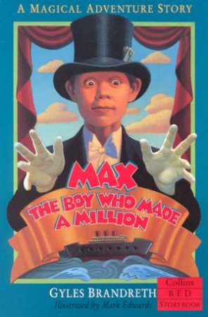 Collins Red Storybook: Max, The Boy Who Made A Million by Gyles Brandreth