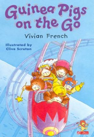 Guinea Pigs On The Go by Vivian French