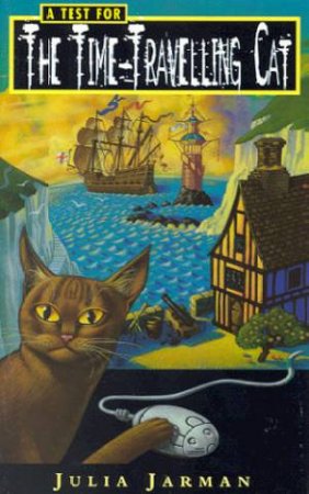 A Test For TheTime-Travelling Cat by Julia Jarman