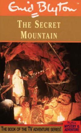 The Secret Mountain - TV Tie In by Enid Blyton