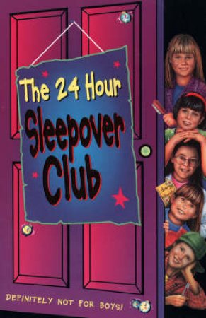 The 24 Hour Sleepover Club by Rose Impey