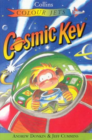 Colour Jets: Cosmic Kev by Andrew Donkin