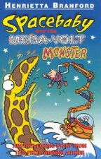 Spacebaby And The MegaVolt Monster