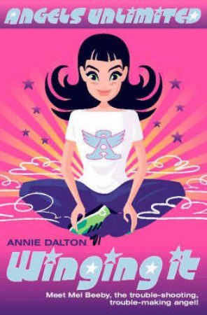 Winging It by Annie Dalton