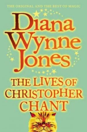 The Lives Of Christopher Chant by Diana Wynne Jones