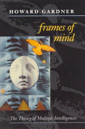 Frames Of Mind by Howard Gardner