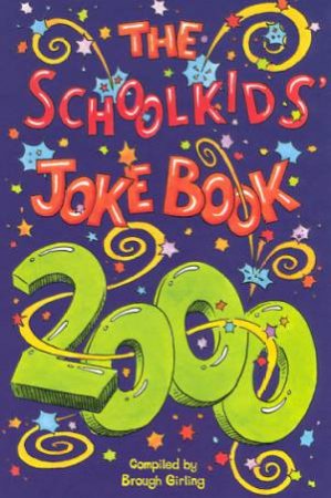 The Schoolkids' Jokebook 2000 by Brough Girling