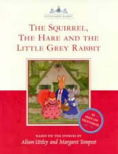 The Squirrel The Hare And The Little Grey Rabbit  TV TieIn