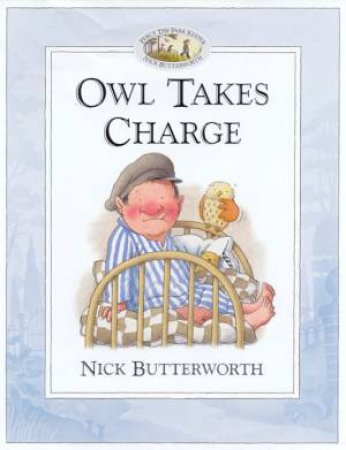 Percy The Park Keeper: Owl Takes Charge by Nick Butterworth