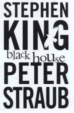 Black House by Stephen King & Peter Straub