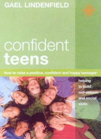 Confident Teens by Gael Lindenfield