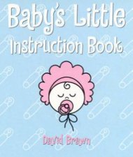 Babys Little Instruction Book