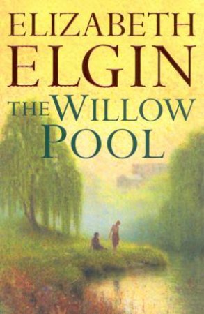 The Willow Pool by Elizabeth Elgin