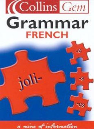 Collins Gem: French Grammar by Various