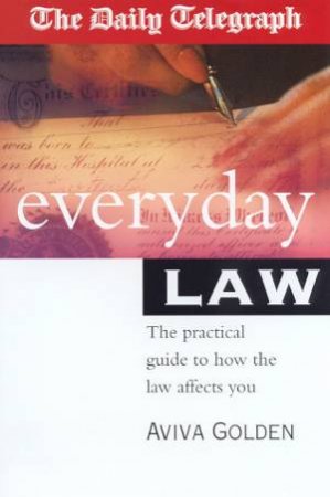 The Daily Telegraph Everyday Law by Aviva Golden