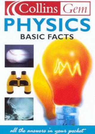 Collins Gem: Basic Facts - Physics by Various