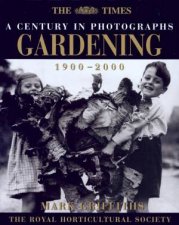 The Times A Century In Photographs Gardening 19002000