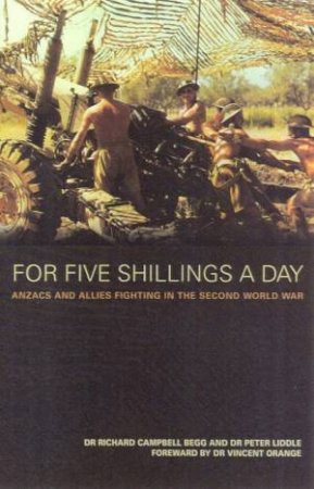 For Five Shillings A Day by Dr Richard Campbell Begg & Dr Peter Liddle