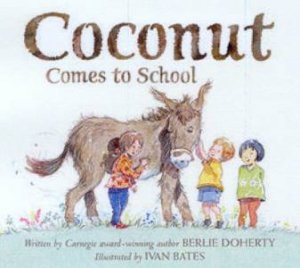 Coconut Comes To School by Berlie Doherty