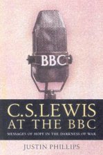 CS Lewis At The BBC Messages Of Hope In The Darkness Of War